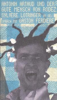Vorderes Coverbild Antonin Artaud und der gute Mensch von Rodez