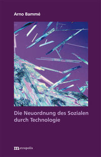 Vorderes Coverbild Die Neuordnung des Sozialen durch Technologie