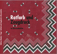 Vorderes Coverbild Rotfarb und Zeugdruck in Diessenhofen
