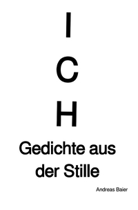 Vorderes Coverbild ICH - Gedichte aus der Stille