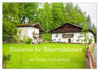 Vorderes Coverbild Historische Bauernhäuser im Tiroler Leutaschtal (Wandkalender 2025 DIN A2 quer), CALVENDO Monatskalender