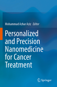 Vorderes Coverbild Personalized and Precision Nanomedicine for Cancer Treatment