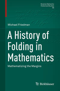 Vorderes Coverbild A History of Folding in Mathematics