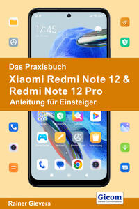 Vorderes Coverbild Das Praxisbuch Xiaomi Redmi Note 12 & Redmi Note 12 Pro - Anleitung für Einsteiger