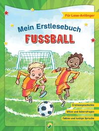 Vorderes Coverbild Mein Erstlesebuch Fußball | Für Leseanfänger