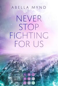 Vorderes Coverbild Never Stop Fighting For Us