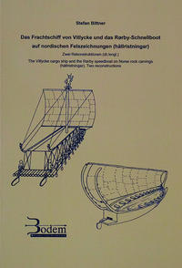 Vorderes Coverbild Das Frachtschiff von Vitlycke und das Rørby-Schnellboot auf nordischen Felszeichnungen (hällristningar). Zwei Rekonstruktionen (dt./engl.)