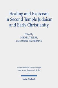 Vorderes Coverbild Healing and Exorcism in Second Temple Judaism and Early Christianity