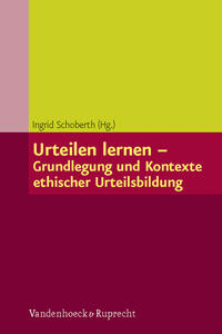 Vorderes Coverbild Urteilen lernen – Grundlegung und Kontexte ethischer Urteilsbildung
