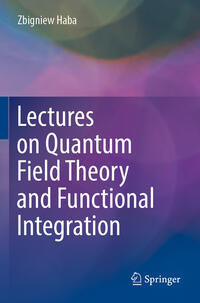 Vorderes Coverbild Lectures on Quantum Field Theory and Functional Integration