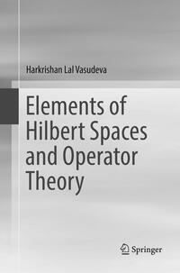Vorderes Coverbild Elements of Hilbert Spaces and Operator Theory