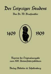 Vorderes Coverbild Der Leipziger Student 1409-1909