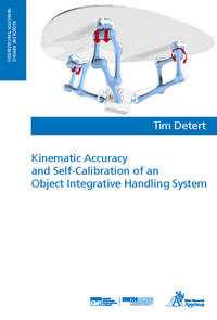 Vorderes Coverbild Kinematic Accuracy and Self-Calibration of an Object Integrative Handling System