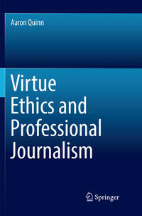 Vorderes Coverbild Virtue Ethics and Professional Journalism