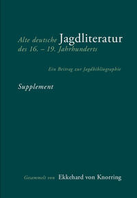 Vorderes Coverbild Alte deutsche Jagdliteratur des 16.–19. Jahrhunderts