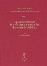 Vorderes Coverbild Musikinstrumente in höfischen Romanen des deutschen Mittelalters