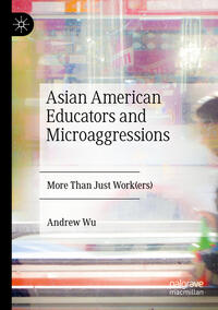 Vorderes Coverbild Asian American Educators and Microaggressions
