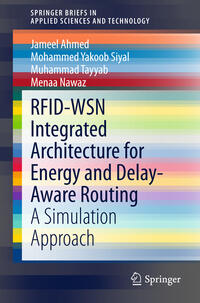 Vorderes Coverbild RFID-WSN Integrated Architecture for Energy and Delay- Aware Routing