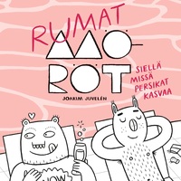 Vorderes Coverbild Rumat möröt siellä missä persikat kasvaa