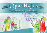 Vorderes Coverbild Opa Hajos Schlittschuh-Geschichten