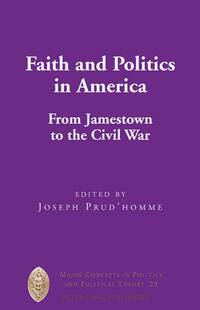 Vorderes Coverbild Faith and Politics in America