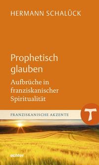 Vorderes Coverbild Prophetisch glauben