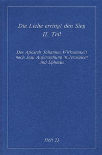 Vorderes Coverbild Köstliche Szenen aus dem Erdenleben Jesu / Die Liebe erringt den Sieg