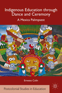 Vorderes Coverbild Indigenous Education through Dance and Ceremony
