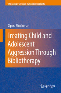 Vorderes Coverbild Treating Child and Adolescent Aggression Through Bibliotherapy