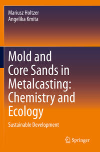 Vorderes Coverbild Mold and Core Sands in Metalcasting: Chemistry and Ecology