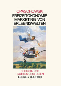 Vorderes Coverbild Freizeitökomomie: Marketing von Erlebniswelten