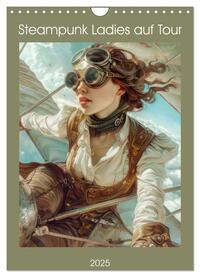 Vorderes Coverbild Steampunk Ladies auf Tour (Wandkalender 2025 DIN A4 hoch), CALVENDO Monatskalender
