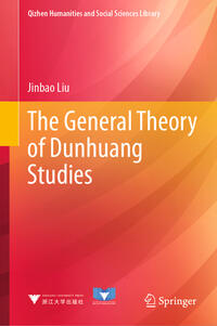 Vorderes Coverbild The General Theory of Dunhuang Studies