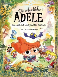 Vorderes Coverbild Die schreckliche Adele im Land der unerzählten Märchen