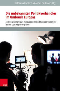 Vorderes Coverbild Die unbekannten Politikverhandler im Umbruch Europas