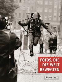 Vorderes Coverbild Fotos, die die Welt bewegten