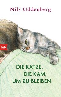 Vorderes Coverbild Die Katze, die kam, um zu bleiben