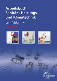 Vorderes Coverbild Lösungen zu 14531 Arbeitsbuch Sanitär-, Heizungs- und Klimatechnik Lernfelder 1-4