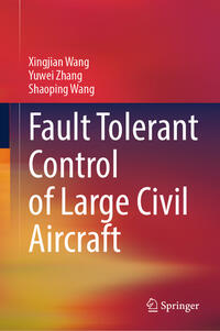 Vorderes Coverbild Fault Tolerant Control of Large Civil Aircraft
