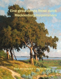 Vorderes Coverbild Eine gesundende Reise durch Mecklenburg-Vorpommern