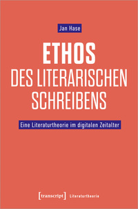 Vorderes Coverbild Ethos des literarischen Schreibens