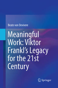 Vorderes Coverbild Meaningful Work: Viktor Frankl’s Legacy for the 21st Century