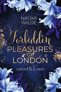 Vorderes Coverbild Forbidden Pleasures of London: Damien & Amy