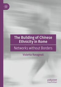 Vorderes Coverbild The Building of Chinese Ethnicity in Rome