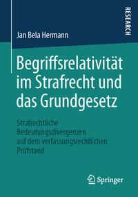 Vorderes Coverbild Begriffsrelativität im Strafrecht und das Grundgesetz