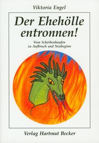 Vorderes Coverbild Der Ehehölle entronnen!