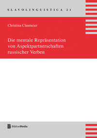 Vorderes Coverbild Die mentale Repräsentation von Aspektpartnerschaften russischer Verben