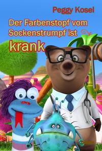 Vorderes Coverbild Der Farbenstopf vom Sockenstrumpf ist krank
