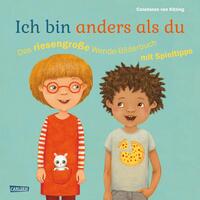 Vorderes Coverbild Ich bin anders als du – Ich bin wie du: Das riesengroße Wende-Bilderbuch mit Spieltipps