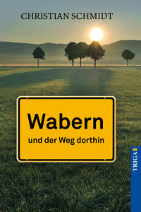 Vorderes Coverbild Wabern - und der Weg dorthin